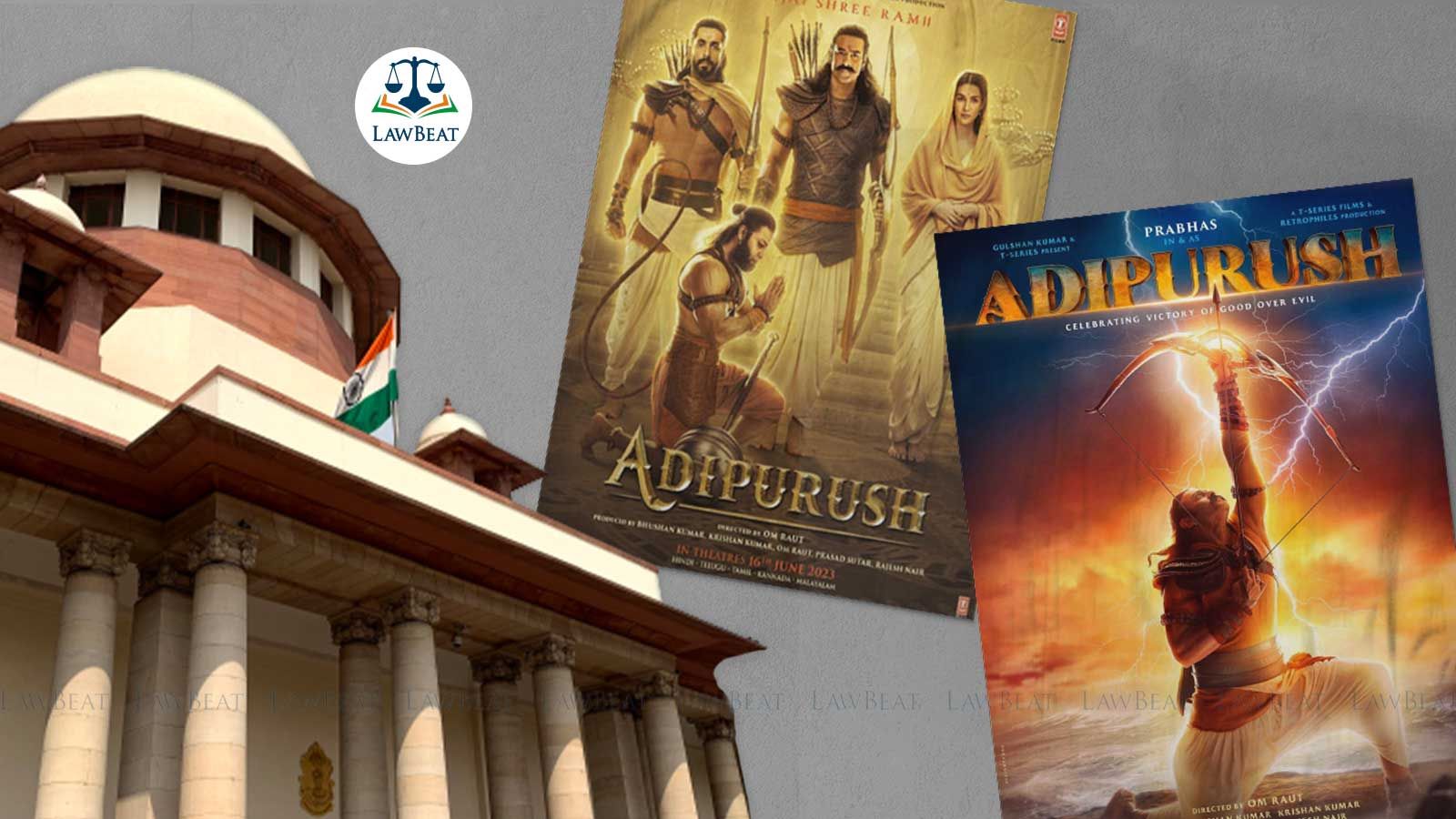 Adipurush| Supreme Court stays all proceedings relating to the movie Adipurush| Supreme Court stays all proceedings relating to the movie